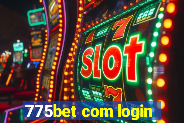 775bet com login